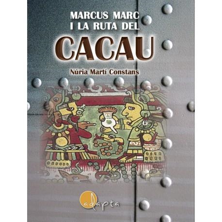 MARCUS MARC I LA RUTA DEL CACAU | 9788494402012 | MARTÍ CONSTANS,NÚRIA | Llibreria Geli - Llibreria Online de Girona - Comprar llibres en català i castellà