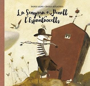 LA SENYORA PENELL I L?ESPANTAOCELLS | 9788415357971 | PÉREZ ANTÓN,PABLO | Llibreria Geli - Llibreria Online de Girona - Comprar llibres en català i castellà