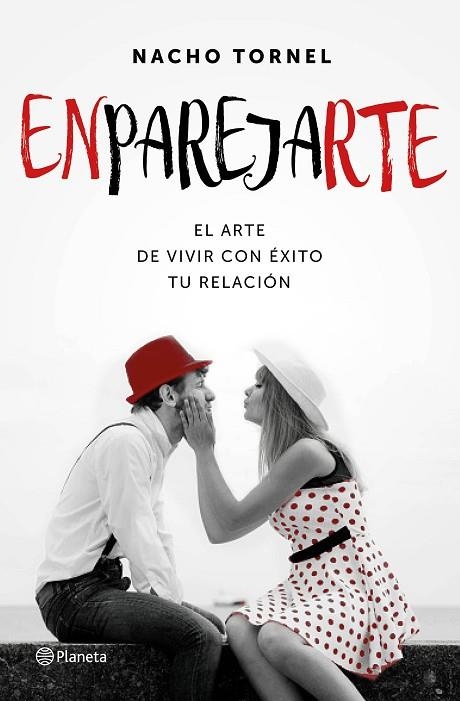 ENPAREJARTE.EL ARTE DE VIVIR CON ÉXITO TU RELACIÓN | 9788408154938 | TORNEL,NACHO | Llibreria Geli - Llibreria Online de Girona - Comprar llibres en català i castellà