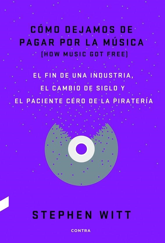 CÓMO DEJAMOS DE PAGAR POR LA MÚSICA | 9788494403378 | WITT,STEPHEN | Llibreria Geli - Llibreria Online de Girona - Comprar llibres en català i castellà