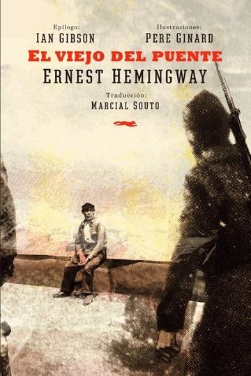 EL VIEJO DEL PUENTE | 9788494494260 | HEMINGWAY,ERNEST | Llibreria Geli - Llibreria Online de Girona - Comprar llibres en català i castellà