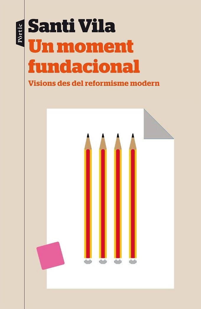 UN MOMENT FUNDACIONAL.VISIONS DES DEL REFORMISME MODERN | 9788498093681 | VILA,SANTI | Llibreria Geli - Llibreria Online de Girona - Comprar llibres en català i castellà