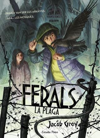 FERALS.LA PLAGA | 9788416522491 | GREY,JACOB | Llibreria Geli - Llibreria Online de Girona - Comprar llibres en català i castellà