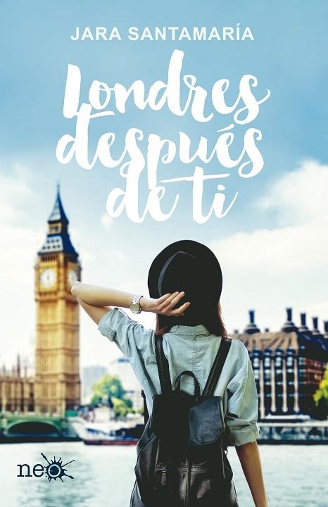 LONDRES DESPUÉS DE TI | 9788416620692 | SANTAMARÍA,JARA | Llibreria Geli - Llibreria Online de Girona - Comprar llibres en català i castellà