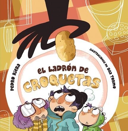 EL LADRÓN DE CROQUETAS | 9788467861433 | RIERA,PEDRO | Llibreria Geli - Llibreria Online de Girona - Comprar llibres en català i castellà