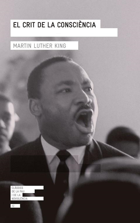 EL CRIT DE LA CONSCIÈNCIA | 9788415307266 | LUTHER KING,MARTIN | Llibreria Geli - Llibreria Online de Girona - Comprar llibres en català i castellà