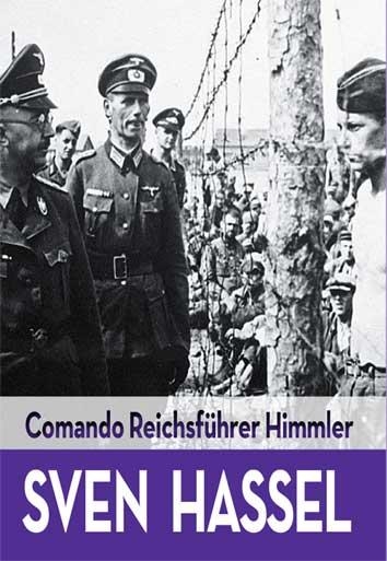 COMANDO REICHSFÜHRER HIMMLER | 9788416279463 | HASSEL,SVEN | Llibreria Geli - Llibreria Online de Girona - Comprar llibres en català i castellà