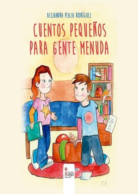 CUENTOS PEQUEÑOS PARA GENTE MENUDA | 9788491266129 | PLAZA,ALEJANDRA | Llibreria Geli - Llibreria Online de Girona - Comprar llibres en català i castellà