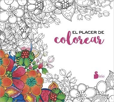 EL PLACER DE COLOREAR | 9788416579549 | Llibreria Geli - Llibreria Online de Girona - Comprar llibres en català i castellà