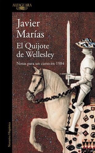 EL QUIJOTE DE WELLESLEY.NOTAS PARA UN CURSO EN 1984 | 9788420423951 | MARIAS,JAVIER | Llibreria Geli - Llibreria Online de Girona - Comprar llibres en català i castellà