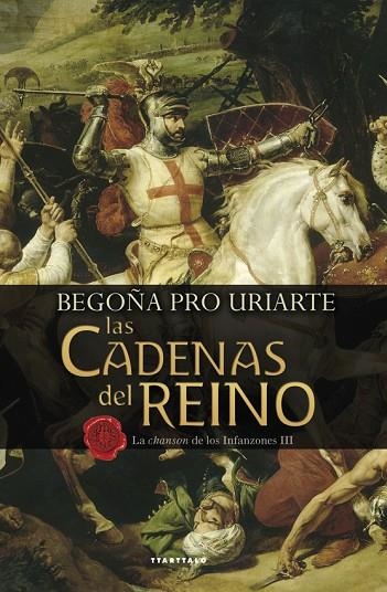 LAS CADENAS DEL REINO | 9788498436822 | PRO URIARTE,BEGOÑA | Llibreria Geli - Llibreria Online de Girona - Comprar llibres en català i castellà