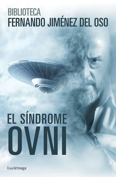 EL SÍNDROME OVNI | 9788416694075 | JIMÉNEZ DEL OSO,FERNANDO | Llibreria Geli - Llibreria Online de Girona - Comprar llibres en català i castellà