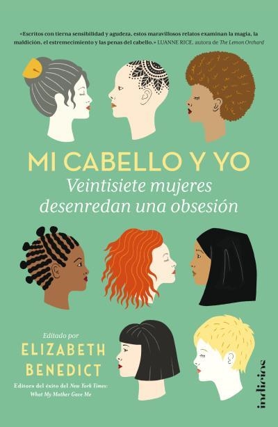 MI CABELLO Y YO.27 MUJERES DESENREDAN UNA OBSESIÓN | 9788415732174 | BENEDICT,ELISABETH | Llibreria Geli - Llibreria Online de Girona - Comprar llibres en català i castellà