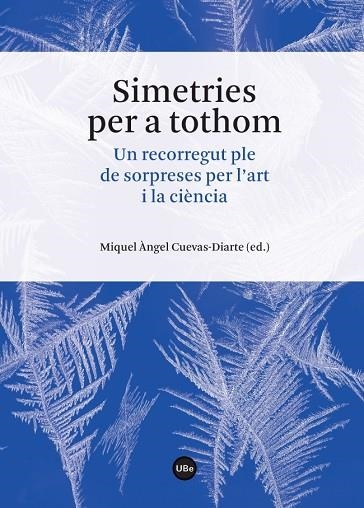 SIMETRIES PER A TOTHOM | 9788447539796 | A.A.V.V. | Llibreria Geli - Llibreria Online de Girona - Comprar llibres en català i castellà