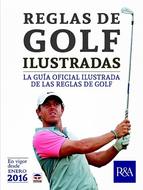 REGLAS DE GOLF ILUSTRADAS | 9788416676002 | ROYAL & ANCIENT GOLF CLUB OF ST. ANDREWS | Llibreria Geli - Llibreria Online de Girona - Comprar llibres en català i castellà