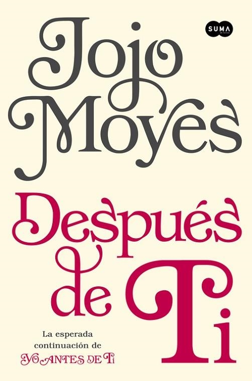 DESPUÉS DE TI | 9788483658826 | MOYES,JOJO | Libreria Geli - Librería Online de Girona - Comprar libros en catalán y castellano