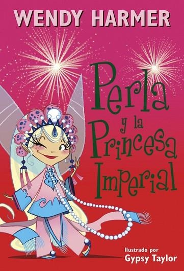 PERLA Y LA PRINCESA IMPERIAL (PERLA 17) | 9788448845810 | TAYLOR,GYPSY/HARMER,WENDY | Llibreria Geli - Llibreria Online de Girona - Comprar llibres en català i castellà