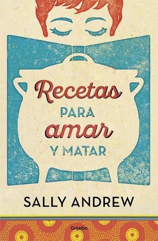 RECETAS PARA AMAR Y MATAR | 9788425354045 | ANDREW,SALLY | Llibreria Geli - Llibreria Online de Girona - Comprar llibres en català i castellà