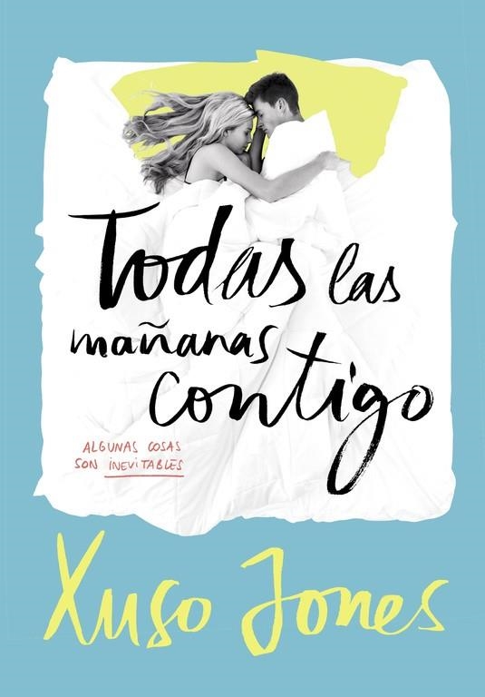 TODAS LAS MAÑANAS CONTIGO (COFFEE LOVE 2) | 9788490435908 | JONES,XUSO | Llibreria Geli - Llibreria Online de Girona - Comprar llibres en català i castellà