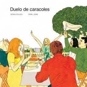 DUELO DE CARACOLES | 9788496722620 | PULIDO, SONIA | Llibreria Geli - Llibreria Online de Girona - Comprar llibres en català i castellà