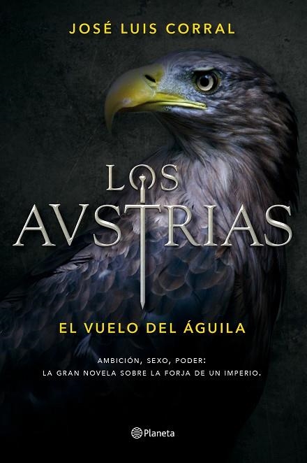 LOS AUSTRIAS.EL VUELO DEL ÁGUILA | 9788408156390 | CORRAL,JOSÉ LUIS | Llibreria Geli - Llibreria Online de Girona - Comprar llibres en català i castellà