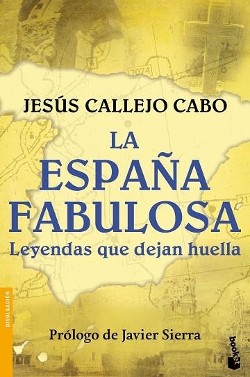 LA ESPAÑA FABULOSA.LEYENDAS QUE DEJAN HUELLA | 9788408154952 | CALLEJO CABO,JESÚS | Llibreria Geli - Llibreria Online de Girona - Comprar llibres en català i castellà