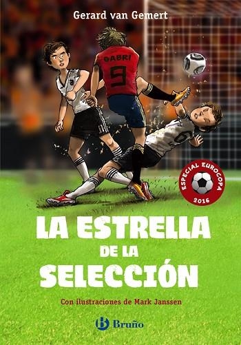 LA ESTRELLA DE LA SELECCIÓN | 9788469605813 | VAN GEMERT,GERARD | Llibreria Geli - Llibreria Online de Girona - Comprar llibres en català i castellà