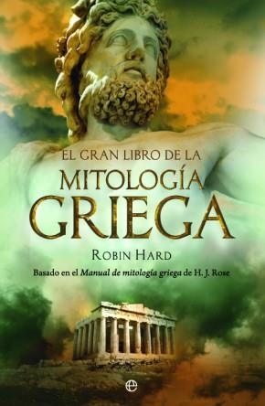 EL GRAN LIBRO DE LA MITOLOGÍA GRIEGA | 9788490606759 | HARD,ROBIN | Llibreria Geli - Llibreria Online de Girona - Comprar llibres en català i castellà