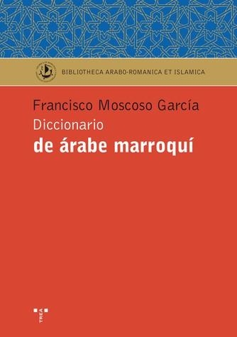 DICCIONARIO DE ÁRABE MARROQUÍ | 9788497048897 | Llibreria Geli - Llibreria Online de Girona - Comprar llibres en català i castellà