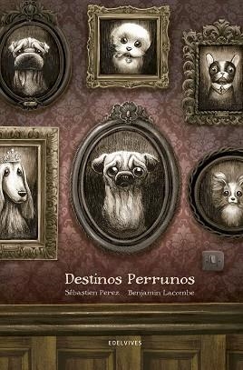 DESTINOS PERRUNOS | 9788414002247 | PEREZ,SÉBASTIEN/LACOMBE,BENJAMIN | Libreria Geli - Librería Online de Girona - Comprar libros en catalán y castellano