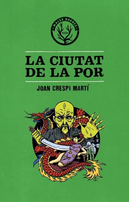 LA CIUTAT DE LA POR | 9788494469961 | CRESPI I MARTÍ,JOAN | Llibreria Geli - Llibreria Online de Girona - Comprar llibres en català i castellà