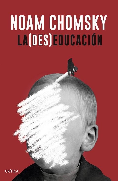 LA (DES)EDUCACIÓN | 9788498929706 | CHOMSKY,NOAM | Libreria Geli - Librería Online de Girona - Comprar libros en catalán y castellano