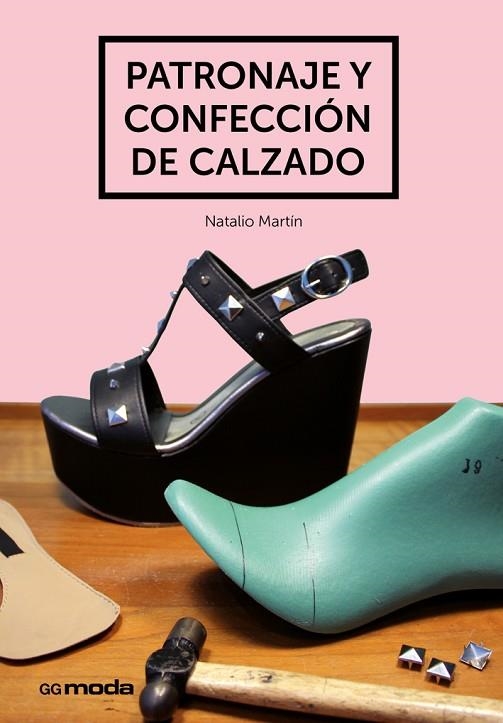 PATRONAJE Y CONFECCIÓN DE CALZADO | 9788425228476 | MARTÍN,NATALIO | Llibreria Geli - Llibreria Online de Girona - Comprar llibres en català i castellà