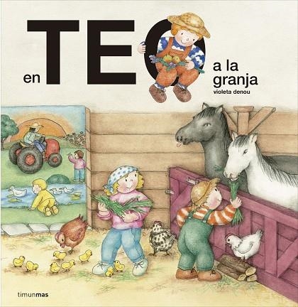 EN TEO A LA GRANJA | 9788416522682 | DENOU,VIOLETA | Llibreria Geli - Llibreria Online de Girona - Comprar llibres en català i castellà