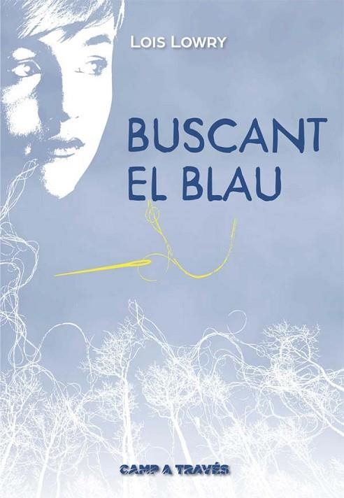 BUSCANT EL BLAU | 9788466141185 | LOWRY,LOIS | Llibreria Geli - Llibreria Online de Girona - Comprar llibres en català i castellà