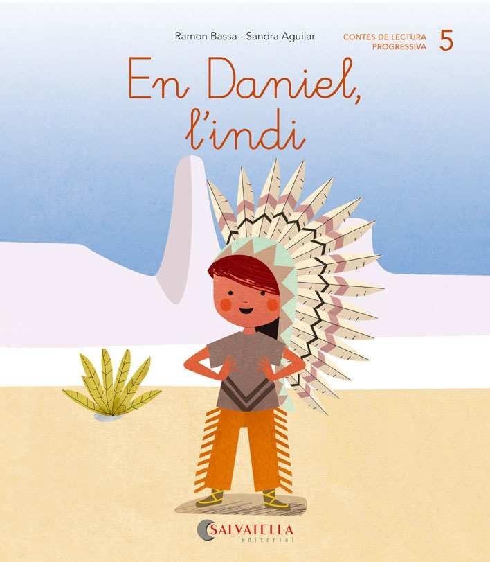 EN DANIEL,L'INDI | 9788484129783 | BASSA I MARTÍN, RAMON | Llibreria Geli - Llibreria Online de Girona - Comprar llibres en català i castellà