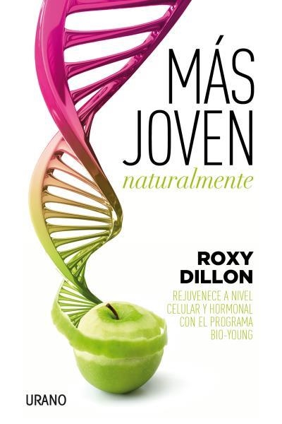 MÁS JOVEN NATURALMENTE | 9788479539405 | DILLON,ROXY | Llibreria Geli - Llibreria Online de Girona - Comprar llibres en català i castellà