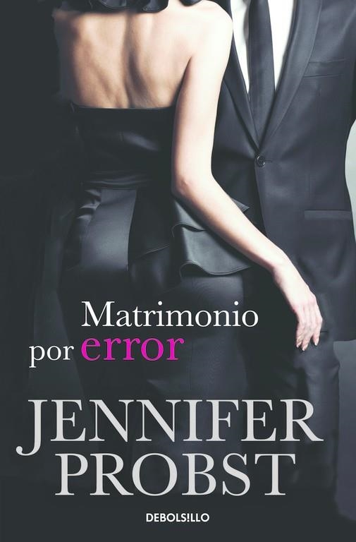 MATRIMONIO POR ERROR (CASARSE CON UN MILLONARIO 3) | 9788415962410 | PROBST,JENNIFER | Llibreria Geli - Llibreria Online de Girona - Comprar llibres en català i castellà