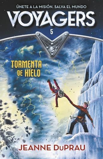 TORMENTA DE HIELO (VOYAGERS 5) | 9788420483276 | DUPRAU,JEANNE | Llibreria Geli - Llibreria Online de Girona - Comprar llibres en català i castellà