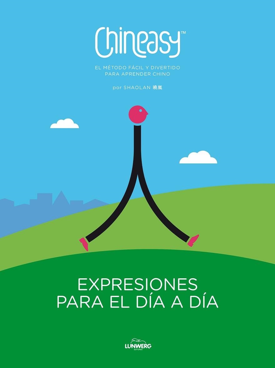 CHINEASY.EXPRESIONES PARA EL DÍA A DÍA | 9788416489442 | SHAOLAN | Llibreria Geli - Llibreria Online de Girona - Comprar llibres en català i castellà