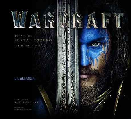 WARCRAFT.TRAS EL PORTAL OSCURO.EL LIBRO DE LA PELÍCULA | 9788445003763 | WALLACE,DANIEL/COOPER,DOMINIC | Llibreria Geli - Llibreria Online de Girona - Comprar llibres en català i castellà