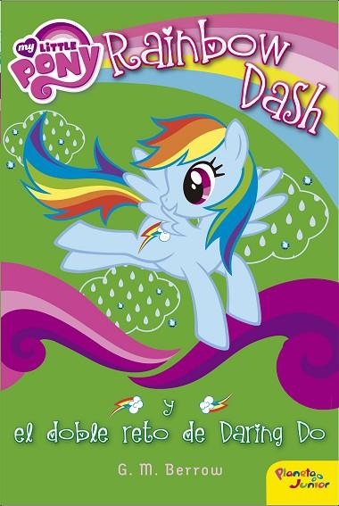 RAINBOW DASH Y EL DOBLE RETO DE DARING DO | 9788408155850 | BERROW,G.M. | Llibreria Geli - Llibreria Online de Girona - Comprar llibres en català i castellà