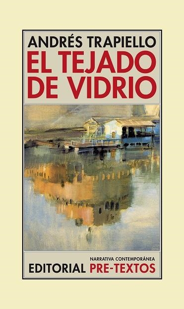 EL TEJADO DE VIDRIO | 9788416453955 | TRAPIELLO,ANDRÉS | Libreria Geli - Librería Online de Girona - Comprar libros en catalán y castellano