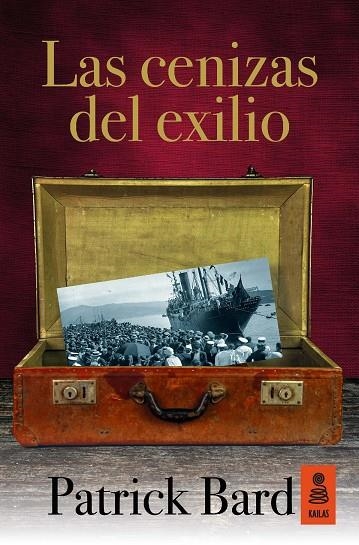 LAS CENIZAS DEL EXILIO | 9788416523191 | BARD,PATRICK | Llibreria Geli - Llibreria Online de Girona - Comprar llibres en català i castellà