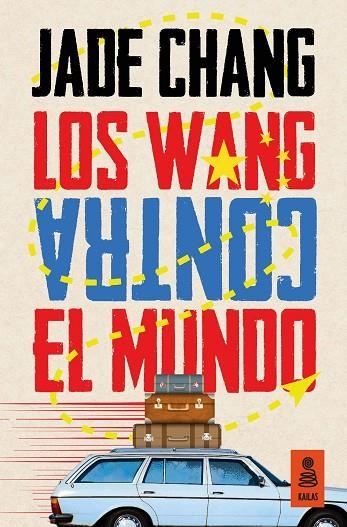 LOS WANG CONTRA EL MUNDO | 9788416523207 | CHANG,JADE | Llibreria Geli - Llibreria Online de Girona - Comprar llibres en català i castellà