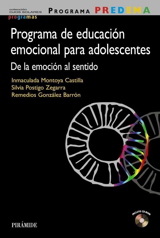 PROGRAMA PREDEMA.PROGRAMA DE EDUCACIÓN EMOCIONAL PARA ADOLESCENTES | 9788436835922 | MONTOYA CASTILLA, INMACULADA/POSTIGO ZEGARRA, SILVIA/GONZÁLEZ BARRÓN, REMEDIOS | Llibreria Geli - Llibreria Online de Girona - Comprar llibres en català i castellà