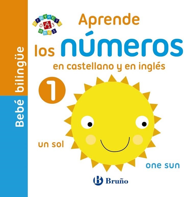 BEBÉ BILINGÜE. APRENDE LOS NÚMEROS EN CASTELLANO Y EN INGLÉS | 9788469605714 | A.A.V.V. | Llibreria Geli - Llibreria Online de Girona - Comprar llibres en català i castellà