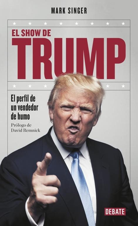 EL SHOW DE TRUMP.EL PERFIL DE UN VENDEDOR DE HUMO | 9788499926919 | SINGER,MARK | Llibreria Geli - Llibreria Online de Girona - Comprar llibres en català i castellà