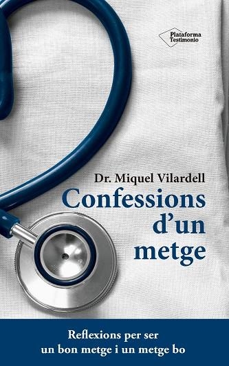 CONFESSIONS D'UN METGE | 9788416620845 | VILARDELL I TARRÉS,MIQUEL | Llibreria Geli - Llibreria Online de Girona - Comprar llibres en català i castellà