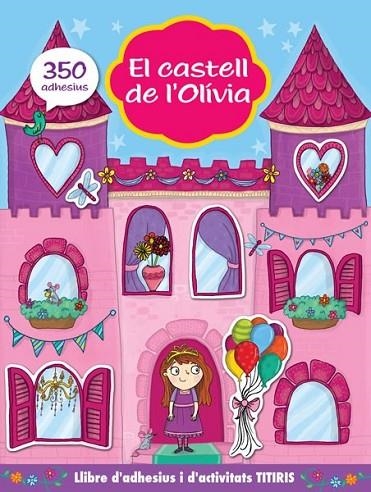 EL CASTELL DE L'OLÍVIA(LLIBRE D'ADHESIUS I D'ACTIVITATS) | 9788492636860 | PRIDDY,ROGER | Llibreria Geli - Llibreria Online de Girona - Comprar llibres en català i castellà